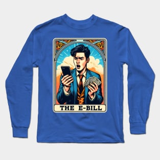 The E Bill Devil Money Expense Shocking Funny Tarot Card Pun Long Sleeve T-Shirt